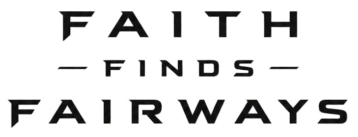 Faith Finds Fairways